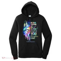 Suicide Awareness Be Kind Everyone Is Fighting A Battle Wolf Women's Hoodie thumb 0