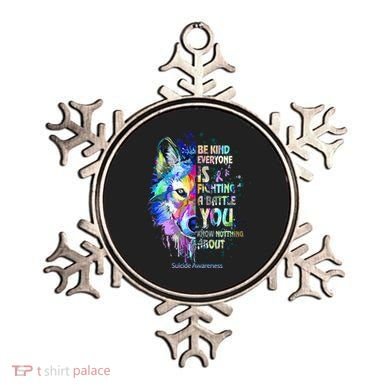 Suicide Awareness Be Kind Everyone Is Fighting A Battle Wolf Ornament
