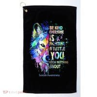 Suicide Awareness Be Kind Everyone Is Fighting A Battle Wolf Golf Towel thumb 0