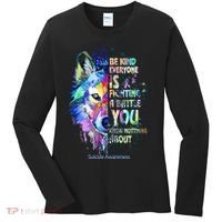 Suicide Awareness Be Kind Everyone Is Fighting A Battle Wolf Women's Long Sleeve Shirt thumb 0
