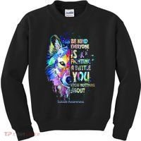 Suicide Awareness Be Kind Everyone Is Fighting A Battle Wolf Kids Sweatshirt thumb 0