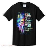 Suicide Awareness Be Kind Everyone Is Fighting A Battle Wolf Kids T-Shirt thumb 0