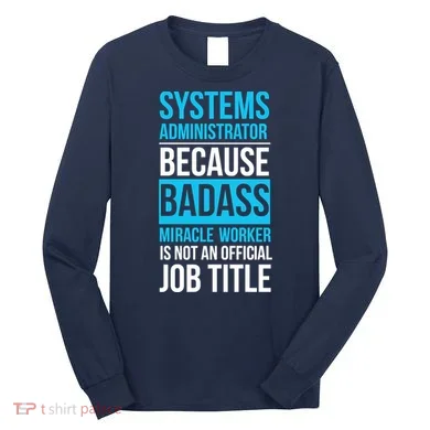 System Administrator Long Sleeve Shirt