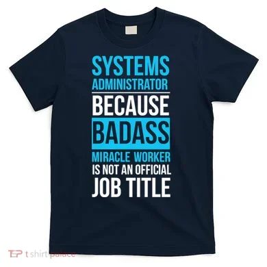 System Administrator T-Shirt