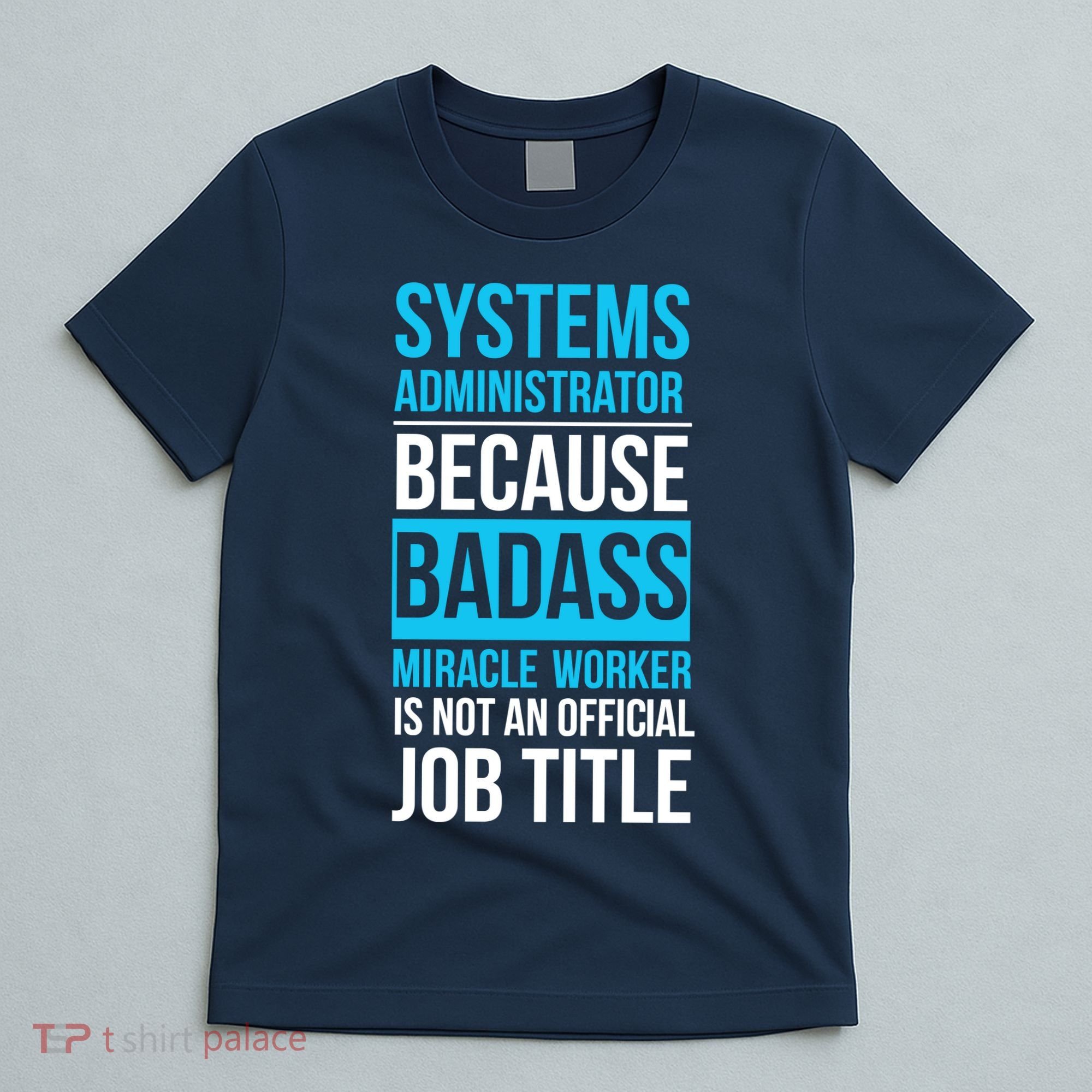 System Administrator T-Shirt