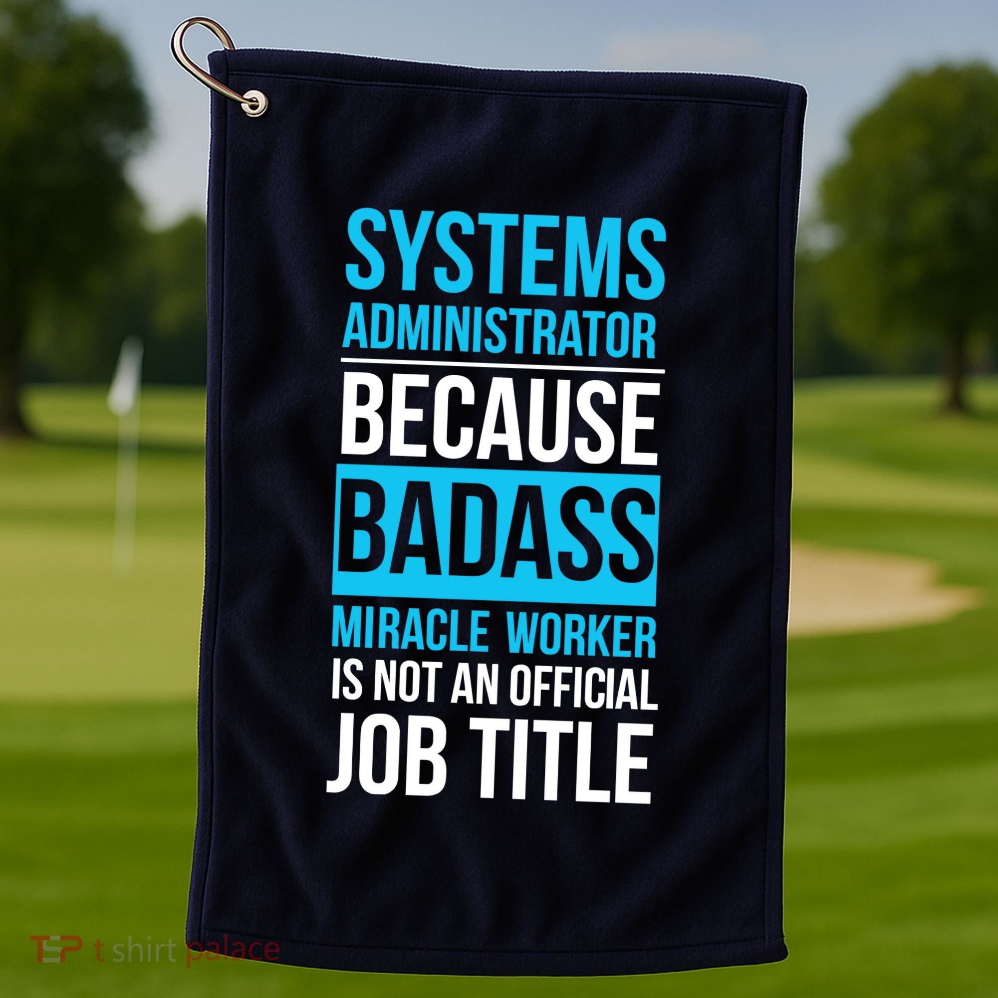 System Administrator Golf Towel