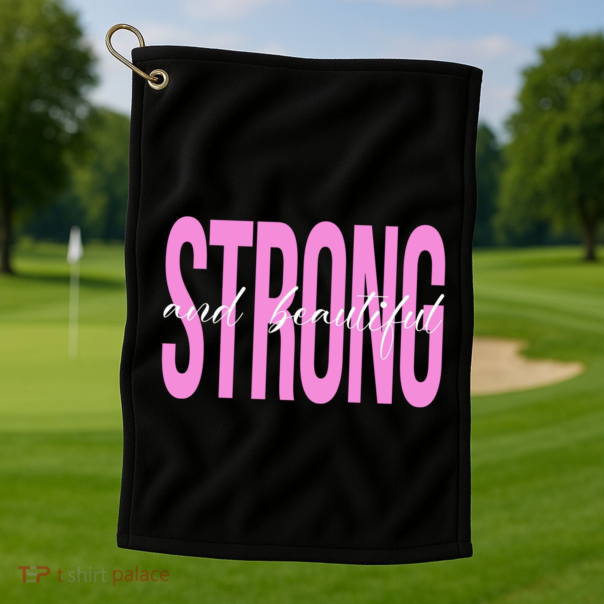 Strong And Beautiful Breast Cancer Awareness Golf Towel