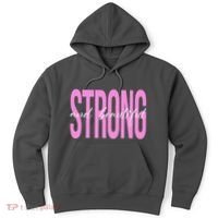 Strong And Beautiful Breast Cancer Awareness Hoodie thumb 0