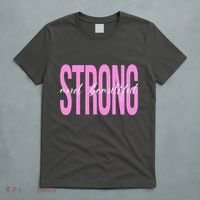 Strong And Beautiful Breast Cancer Awareness T-Shirt thumb 5