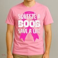 Squeeze A Boob Save A Life Breast Cancer Warrior Pink Ribbon T-Shirt thumb 3