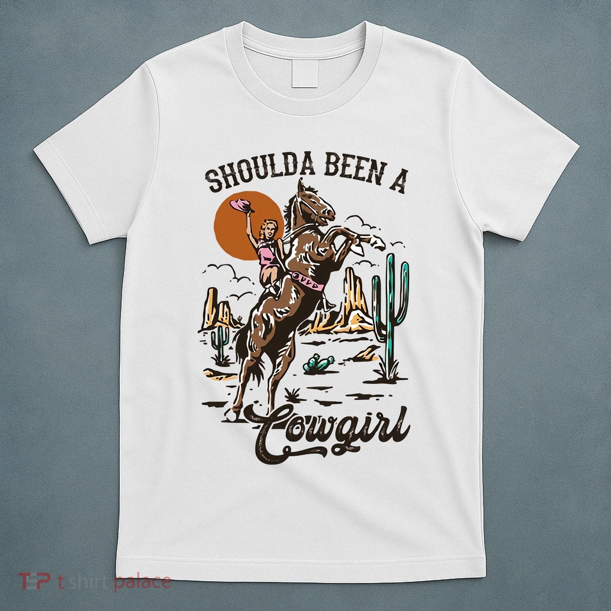 Should A Been A Cowgirl Riding Horse Horsing Western Retro T-Shirt