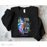 Suicide Awareness Be Kind Everyone Is Fighting A Battle Wolf Sweatshirt thumb 2