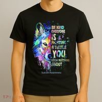 Suicide Awareness Be Kind Everyone Is Fighting A Battle Wolf T-Shirt thumb 3