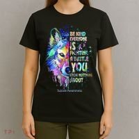 Suicide Awareness Be Kind Everyone Is Fighting A Battle Wolf T-Shirt thumb 4
