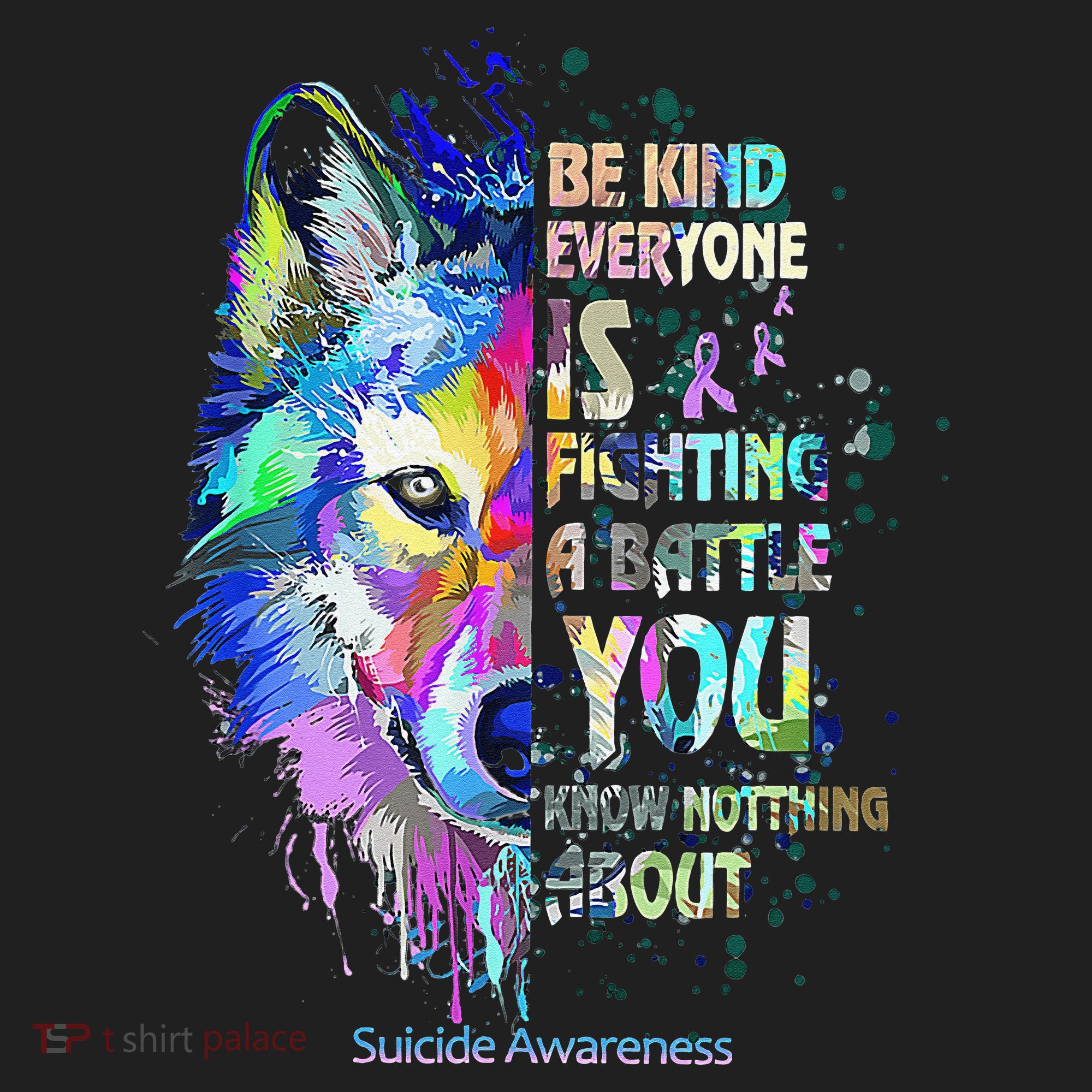 Suicide Awareness Be Kind Everyone Is Fighting A Battle Wolf Beanie