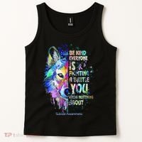 Suicide Awareness Be Kind Everyone Is Fighting A Battle Wolf Tank Top thumb 2
