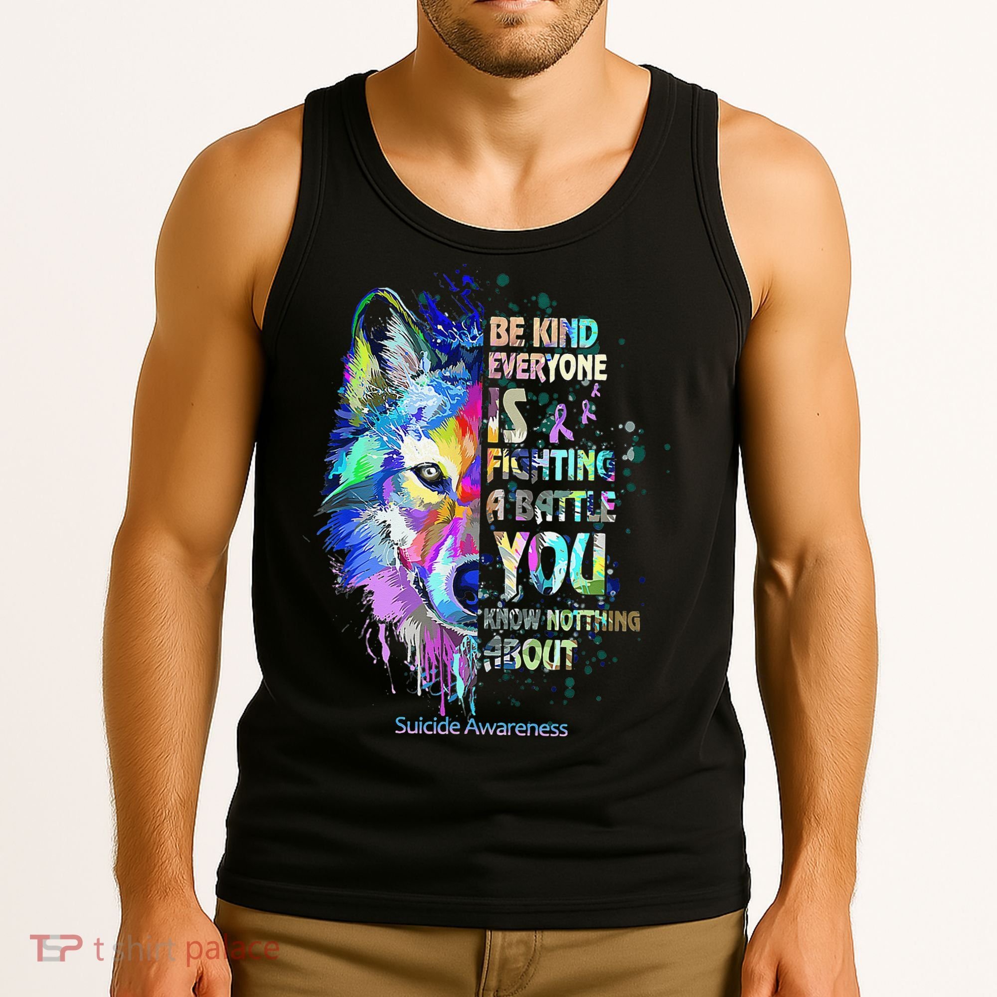 Suicide Awareness Be Kind Everyone Is Fighting A Battle Wolf Tank Top