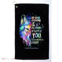 Suicide Awareness Be Kind Everyone Is Fighting A Battle Wolf Golf Towel thumb 0