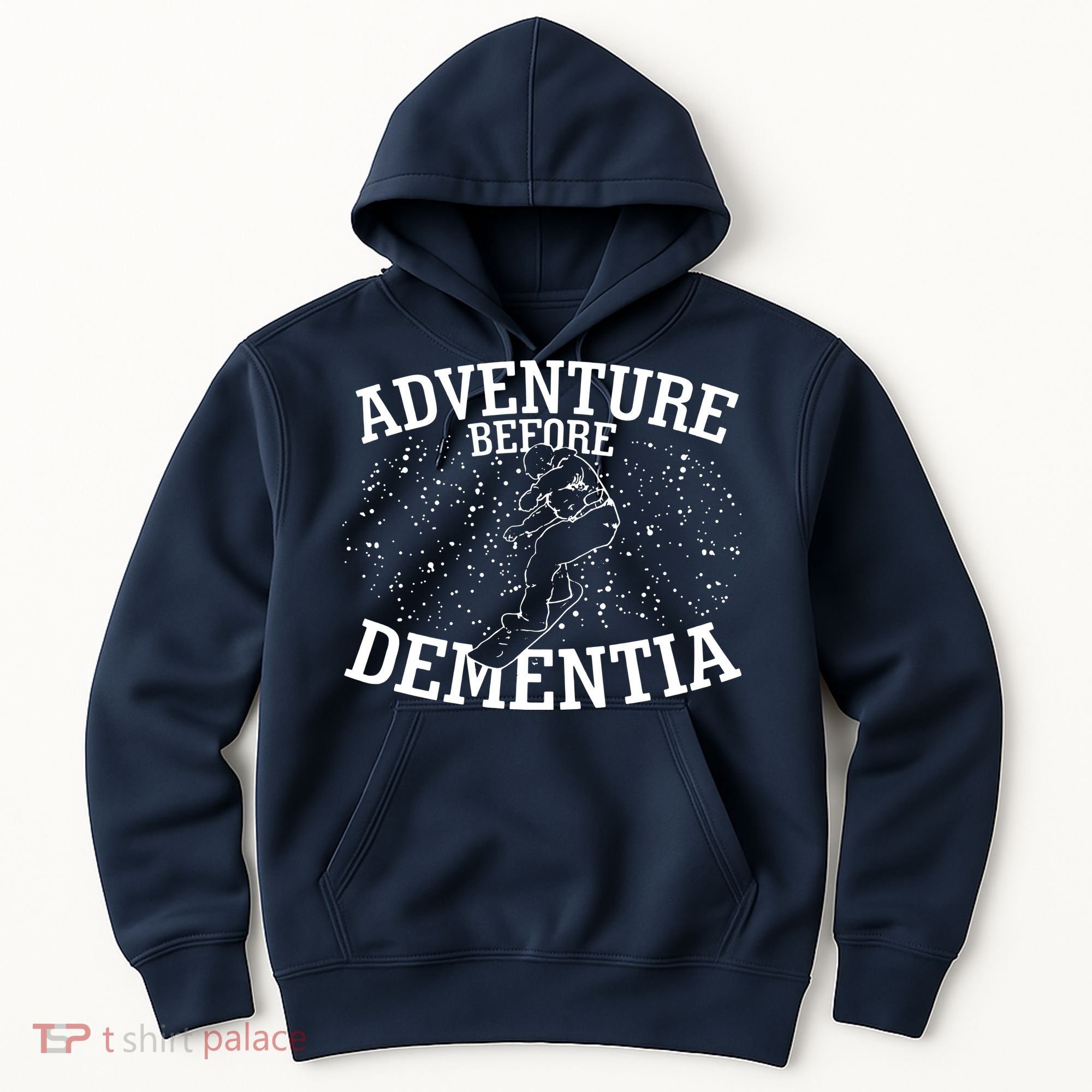 Snowboard Adventure Before Dementia Hoodie
