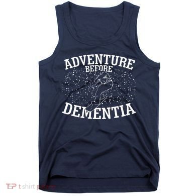 Snowboard Adventure Before Dementia Tank Top