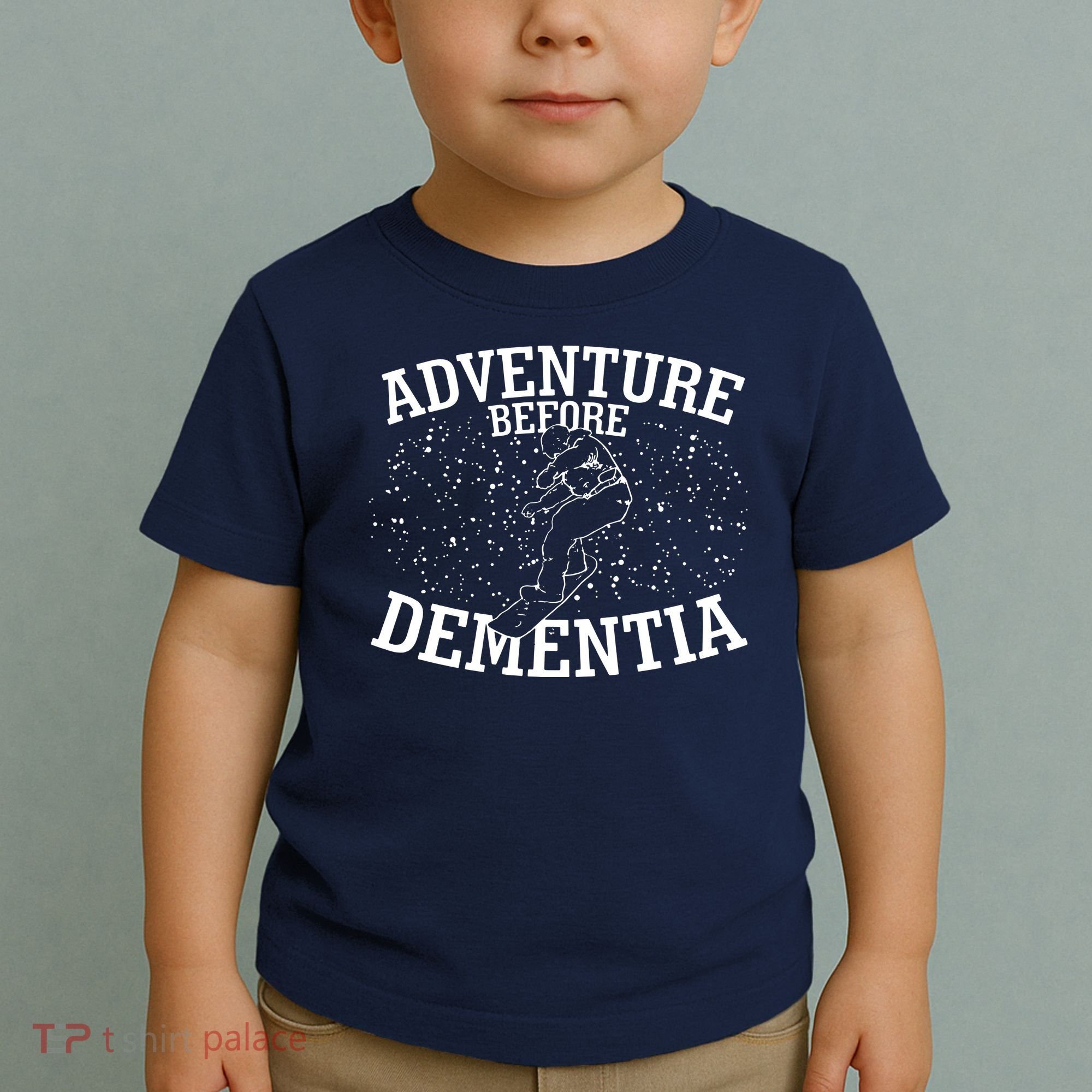 Snowboard Adventure Before Dementia Toddler T-Shirt