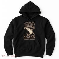 Shark Always Be Ayourself Be A Shark Diver Hoodie thumb 0