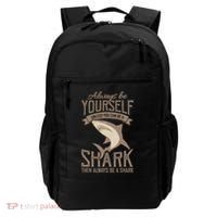 Shark Always Be Ayourself Be A Shark Diver Backpack thumb 0