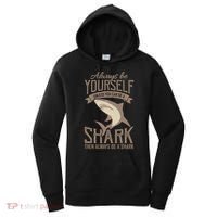 Shark Always Be Ayourself Be A Shark Diver Women's Hoodie thumb 0