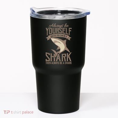 Shark Always Be Ayourself Be A Shark Diver Tumbler