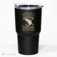 Shark Always Be Ayourself Be A Shark Diver Tumbler thumb 0