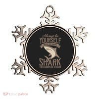 Shark Always Be Ayourself Be A Shark Diver Ornament thumb 0