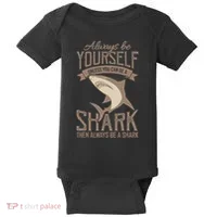 Shark Always Be Ayourself Be A Shark Diver Baby Bodysuit thumb 0