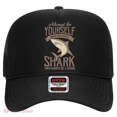 Shark Always Be Ayourself Be A Shark Diver Hat