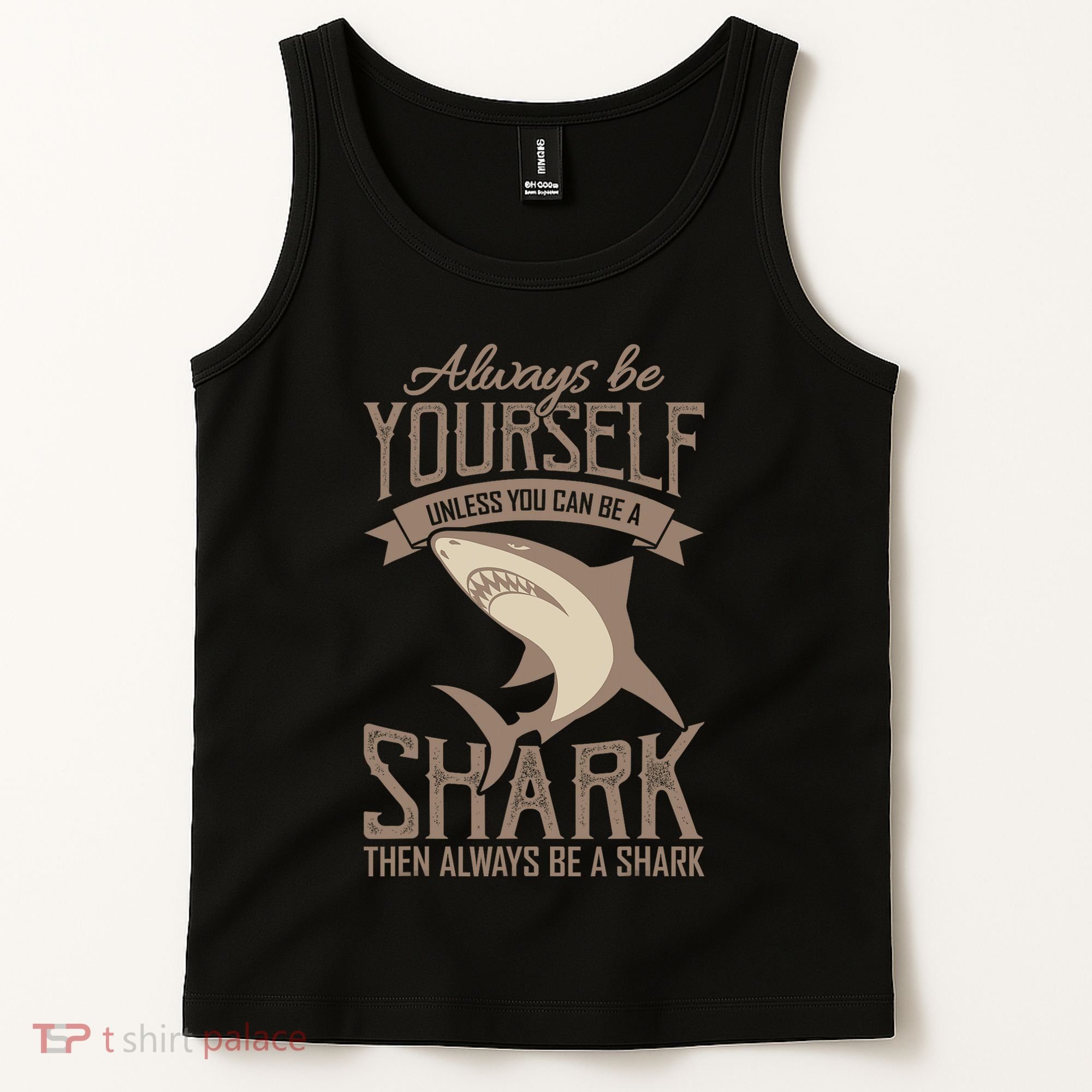 Shark Always Be Ayourself Be A Shark Diver Tank Top
