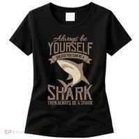 Shark Always Be Ayourself Be A Shark Diver Women's T-Shirt thumb 0