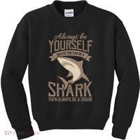 Shark Always Be Ayourself Be A Shark Diver Kids Sweatshirt thumb 0