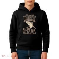 Shark Always Be Ayourself Be A Shark Diver Kids Hoodie thumb 4
