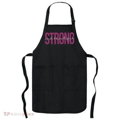 Strong And Beautiful Apron