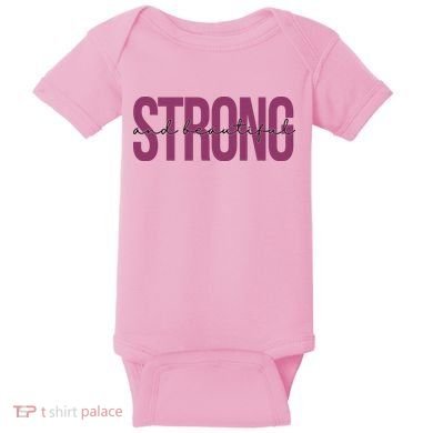 Strong And Beautiful Baby Bodysuit