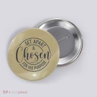 Set Apart Chosen For His Purpose - Christian Faith Button thumb 0