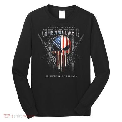 Second Amendment Come And Take It In Defense Of Freedom Long Sleeve Shirt