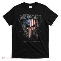 Second Amendment Come And Take It In Defense Of Freedom T-Shirt thumb 0