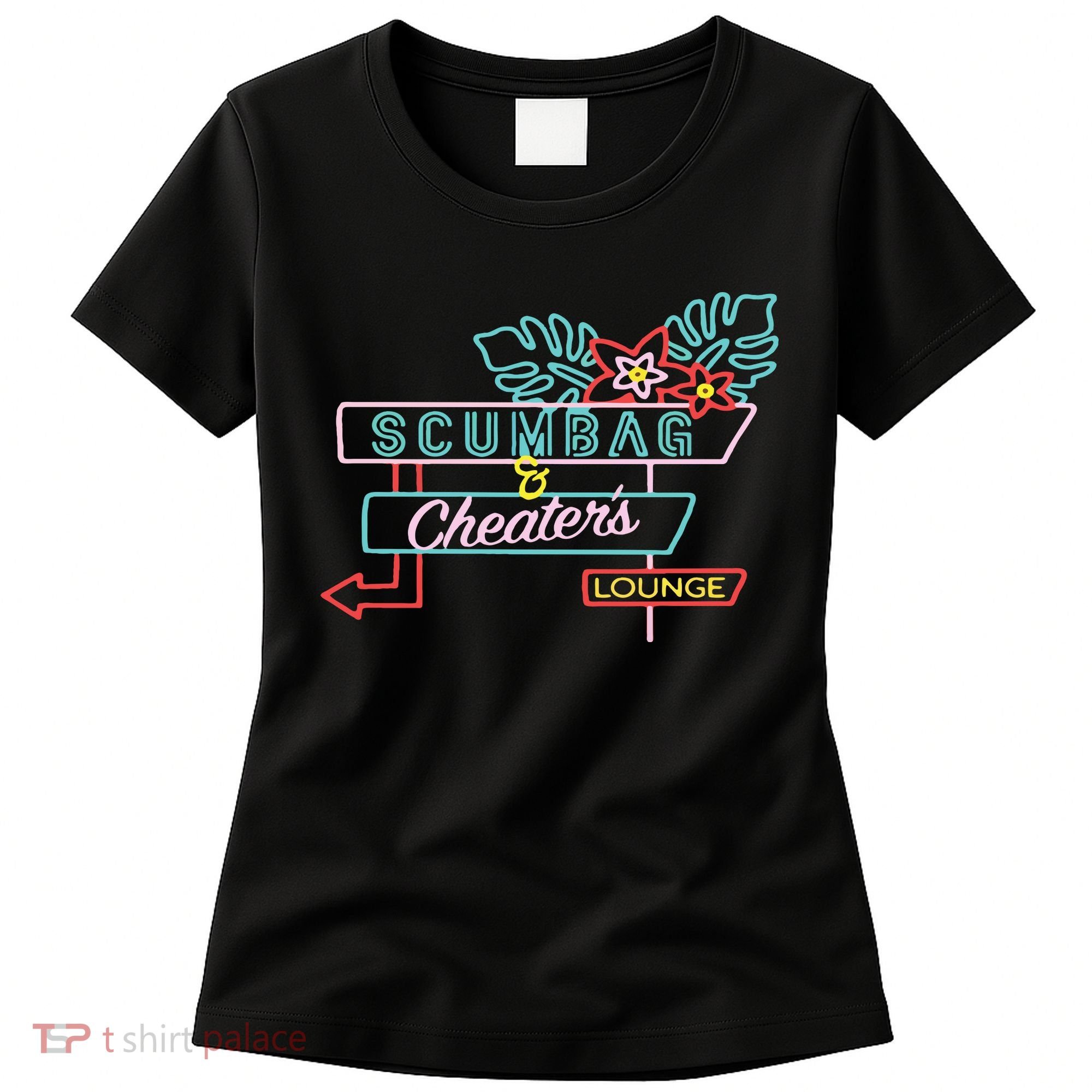 Scumbag And Cheaters Lounge Women's T-Shirt