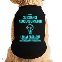 Substance Abuse Counselor I Solve Problems Gift Doggie Tank thumb 0