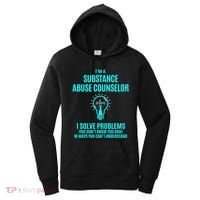 Substance Abuse Counselor I Solve Problems Gift Women's Hoodie thumb 0