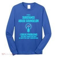 Substance Abuse Counselor I Solve Problems Gift Long Sleeve Shirt thumb 0