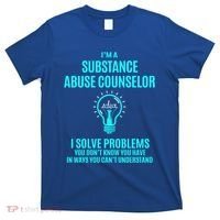 Substance Abuse Counselor I Solve Problems Gift T-Shirt thumb 0