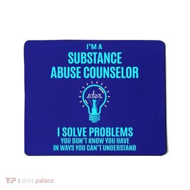Substance Abuse Counselor I Solve Problems Gift Mousepad
