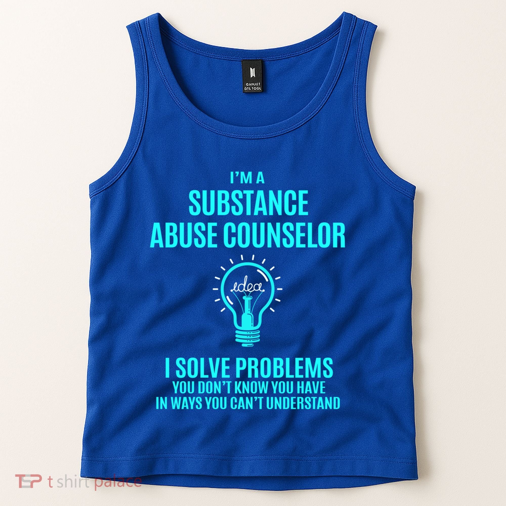 Substance Abuse Counselor I Solve Problems Gift Tank Top