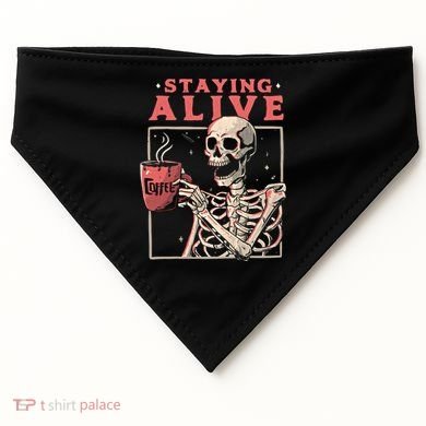 Staying Alive Coffee Lovers Funny Skeleton Funny Skull Skeleton Lovers USA-Made Doggie Bandana